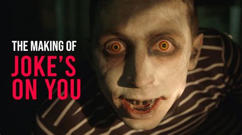 The Making Of Jokes On You Short Horror Film Youtube