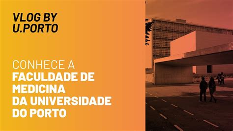 vlog by u porto faculdade de medicina da universidade do porto youtube