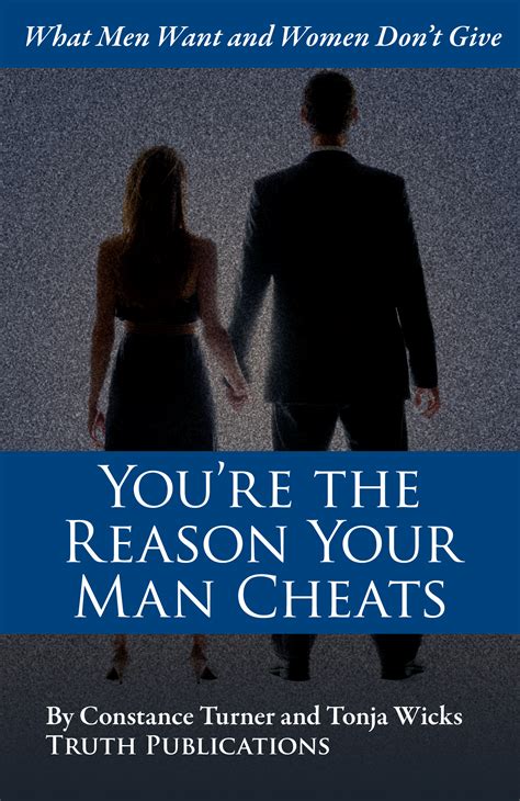 Youre The Reason Your Man Cheats Youre The Reason Your Man Cheats