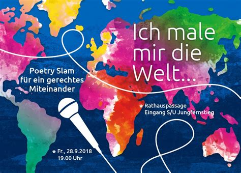 Ich Male Mir Die Welt Poetry Slam Für Ein Gerechtes Miteinander Hamburg Mal Fair