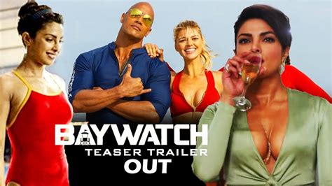 Baywatch Teaser Out Priyanka Chopra Dwayne Johnson Youtube