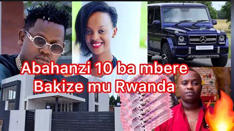 Abahanzi 10 Bakize Kurusha Abandi Mu Rwandatop 10 Of Richest Artists