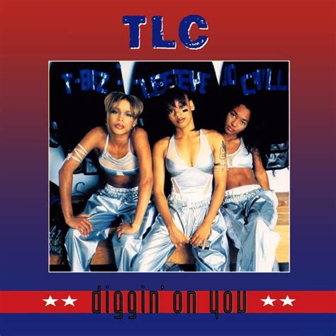 Tlc Diggin On You Single 1995 Off Of Crazysexycool 1994