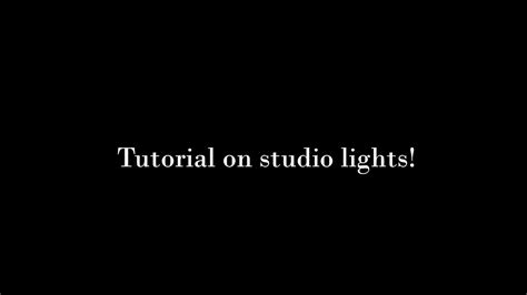 Tutorial On Studio Lights Youtube