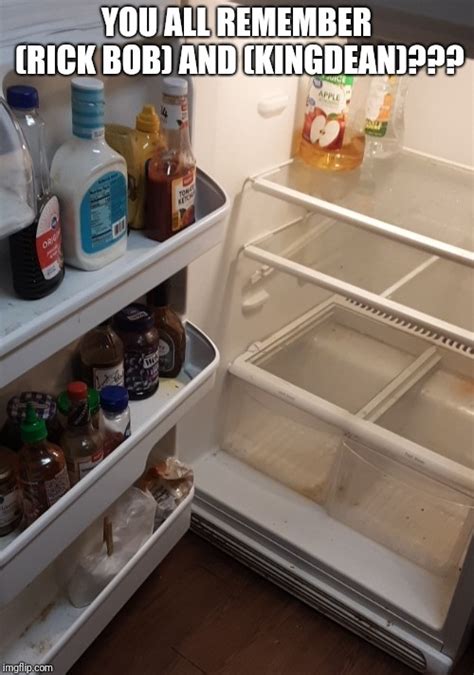 Image Tagged In Empty Fridge Imgflip