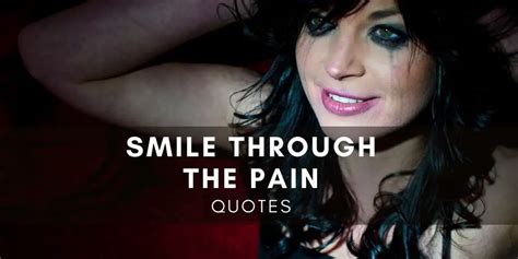 80 Heart Touching Quotes About Smiling Through The Pain