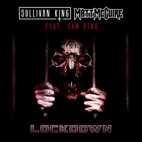 sullivan king matt mcguire lockdown [digital single] 2017