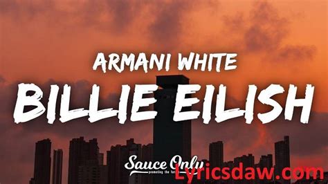 Billie Eilish Armani White Lyrics With Video Armani White 2022 Song