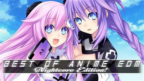 Best Of Anime Edm Nightcore 1 Youtube