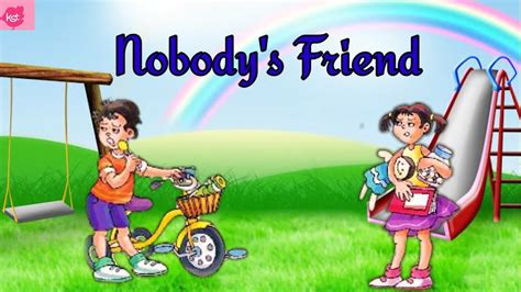 Nobodys Friend Nobodys Friend Class 5 Marigold Ncertcbse
