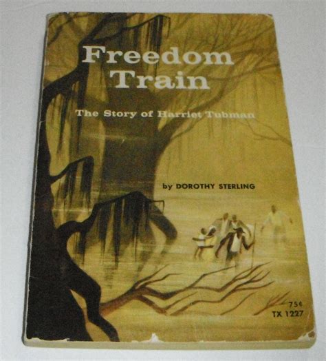 Freedom Train The Story Of Harriet Tubman By Dorothy Sterling Etsy