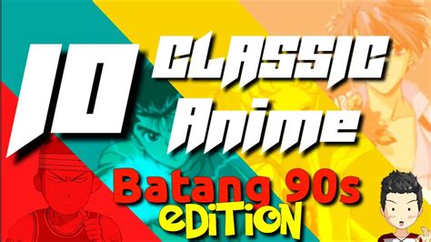 Top Classic Anime Batang 90s Edition Part 1 Youtube