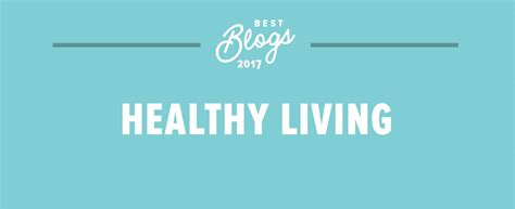 Healthy Living The Best Blogs Of The Year