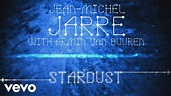Jean-Michel Jarre, Armin van Buuren - Stardust (Audio) - YouTube