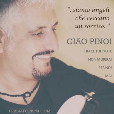 Elenco frasi di pino daniele; FRASI DI PINO DANIELE