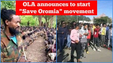 Oromo Liberation Army Announces To Start Save Oromia Movement Youtube