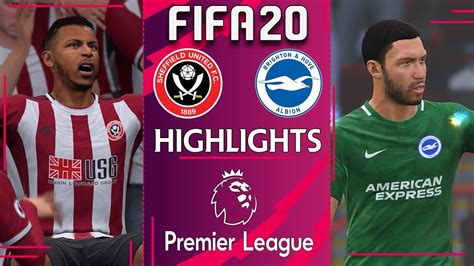 Despite the detailed analysis of the teams, there is still an element of surprise in this match. Sheffield United vs Brighton | FIFA 20 PREMIER LEAGUE 2019 ...