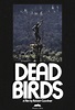 Dead Birds (1963 film) - Alchetron, The Free Social Encyclopedia