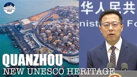 Congrats To Quanzhou泉州 Chinas Ancient Port Now A Unesco World