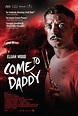 Come to Daddy - Film 2019 - FILMSTARTS.de