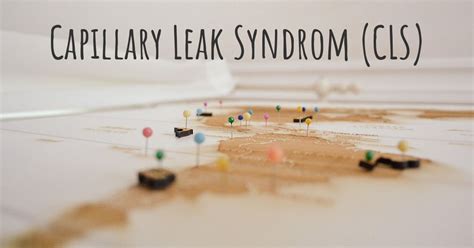 Capillary Leak Syndrom Cls Diseasemaps