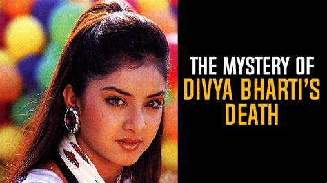 Things Most People Do Not Know About Divya Bhartis Death Youtube