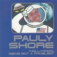 Hollywood We've Got a Problem by Pauly Shore (Album; Landing Patch; 001 ...