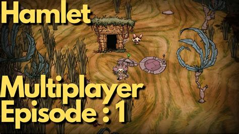 Dont Starve Together Hamlet Multiplayer Mod Episode 1 Hamlet With