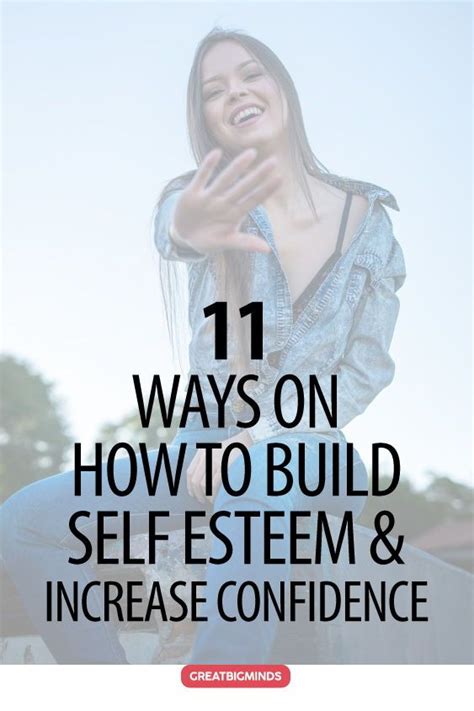 11 Ways To Build Self Esteem And Confidence Great Big Minds In 2020 Self Esteem Self Esteem
