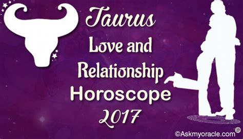 Taurus Love Horoscope Predictions 2017 Relationship Taurus Horoscope