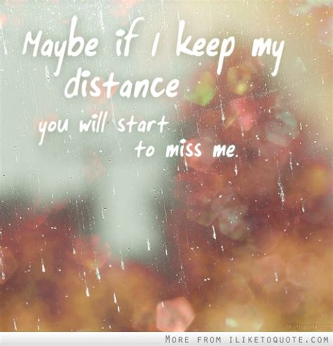 Keep Distance From Me Quotes Quotesgram