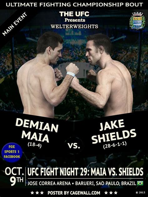 Ufc Fight Night 29 Demian Maia Vs Jake Shields Main Event Poster And Overview Ufc Fight