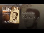 Beautiful Brown Eyes by Roy Acuff - YouTube