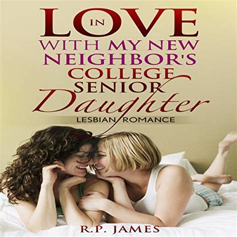 In Love With My New Neighbors College Senior Daughter By Rp James