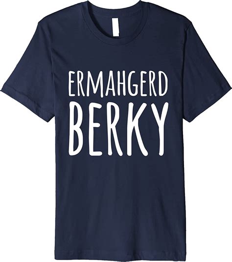 Funny Memes Oh My God Becky T Shirt Ermahgerd Berky Clothing