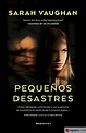 PEQUEÑOS DESASTRES - SARAH VAUGHAN - 9788417541057
