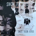 Snow Patrol - Shut Your Eyes (2007, CDr) | Discogs