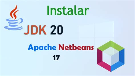 Descargar E Instalar JDK 20 Apache NetBeans 17 Para Windows 10