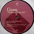 Giom - Forgotten Files EP (2009, Vinyl) | Discogs