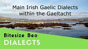 The 3 Main Irish Gaelic Dialects - YouTube