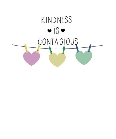 Kindness Is Contagious Digital Art By Stacy Mccafferty Pixels