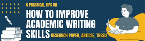 How To Improve Academic Writing Skills Research Paper Article Thesis