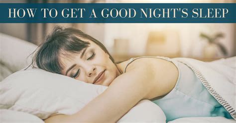 How To Get A Good Nights Sleep Sound Sleep Medical
