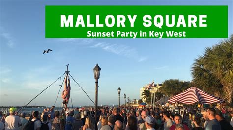 Mallory Square Key West Sunset Celebration Youtube
