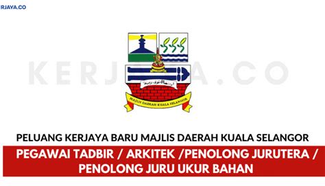 Posted by majlis belia daerah kuala selangor. Majlis Daerah Kuala Selangor • Kerja Kosong Kerajaan