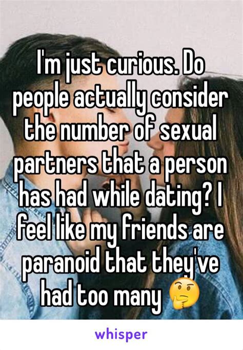 I M Just Curious Do People Actually Consider The Number Of Sexual Partners That A Person Has