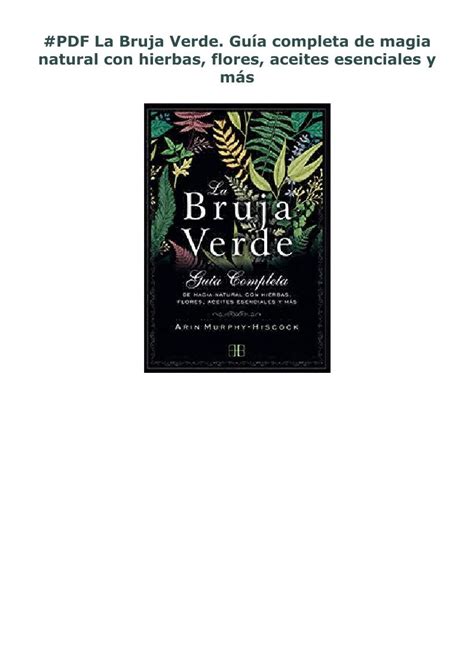 Flores, aceites esenciales y más gratis,online (pdf) la bruja verde. La Bruja Verde Pdf Gratis : Los Misterios De La Bruja Verde De Jimena Patino Leer Libros Online ...