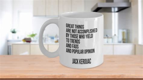 Jack Kerouac Quote Coffee Mug Ebay