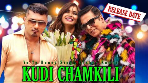 Kudi Chamkili Song Yo Yo Honey Singh Akshay Kumar Selfiee Movie