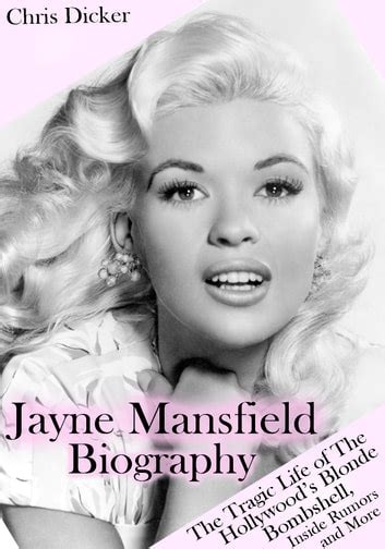 Jayne Mansfield Biography The Tragic Life Of The Hollywoods Blonde